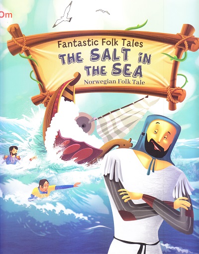 Salt in the Sea : Fantastic Folktales | OM BOOKS INTERNATIONAL
