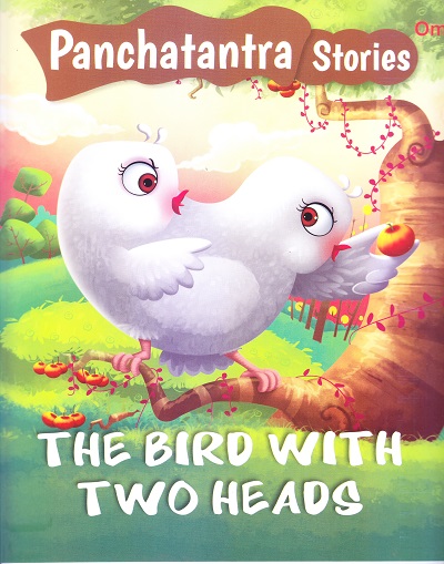 The Bird with Two Heads : Panchatantra Stories | OM BOOKS INTERNATIONAL