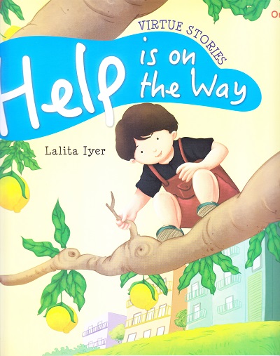 Help is on the Way : Virtue Stories | Om Books International