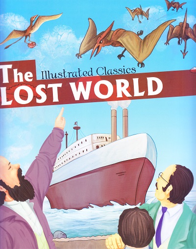 The Lost World : Illustrated Classics | Om Books International