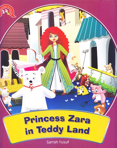 The Land of Teddy Bears : The Adventure of Princess Zara | Om Books International
