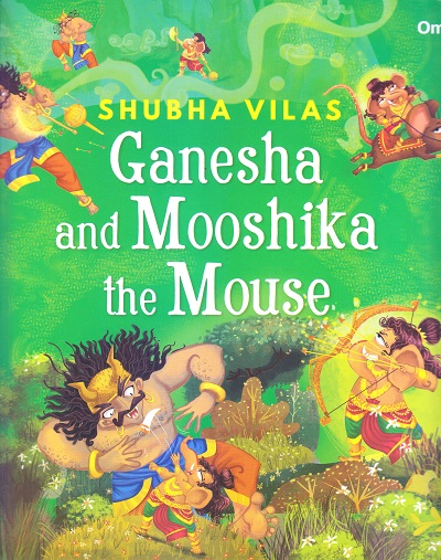 Vehicles of Gods : Ganesha and Mooshika the Mouse | Om Books International