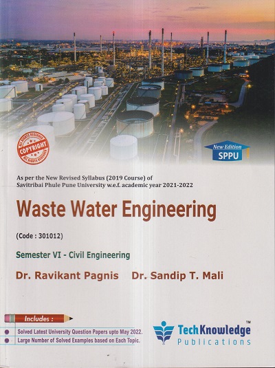 WASTE WATER ENGINEERING (CIVIL ENGG. SEM 6) SPPU | Dr. Ravikant Pagnis, DR. SANDIP T. MALI | TechKnowledge Publications
