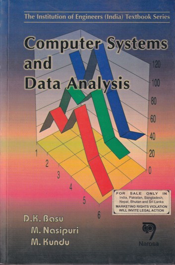 COMPUTER SYSTEMS AND DATA ANALYSIS | D. K. BASU , M. NASIPURI , M. KUNDU | Narosa
