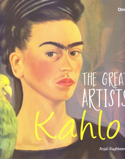 The Great Artists Kahlo | Om Books International