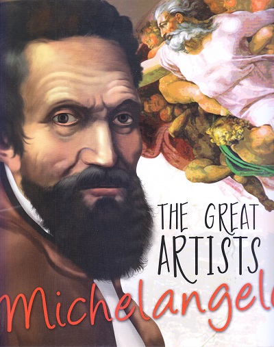 The Great Artists Michelangelo | Om Books International