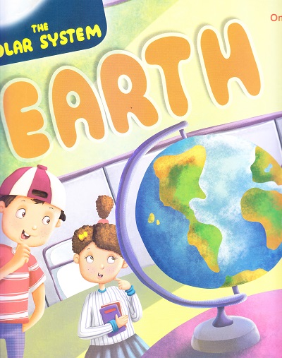 The Solar System : Earth | Om Books International
