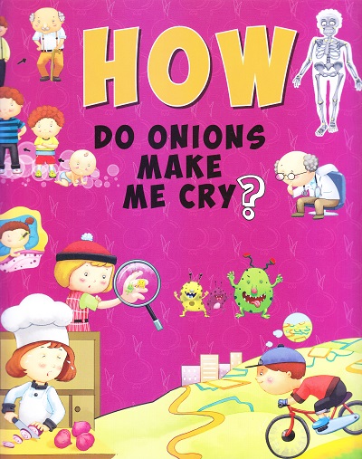 How Do Onions Make Me Cry? | Om Books International