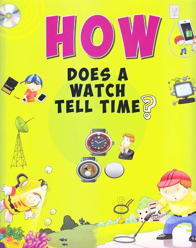 How Does a Watch Tell Time? | Om Books International
