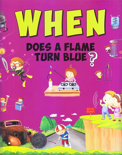When Does A Flame Turns Blue? | Om Books International