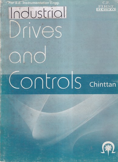 INDUSTRIAL DRIVES AND CONTROLS | CHINTAN PUBLICATION