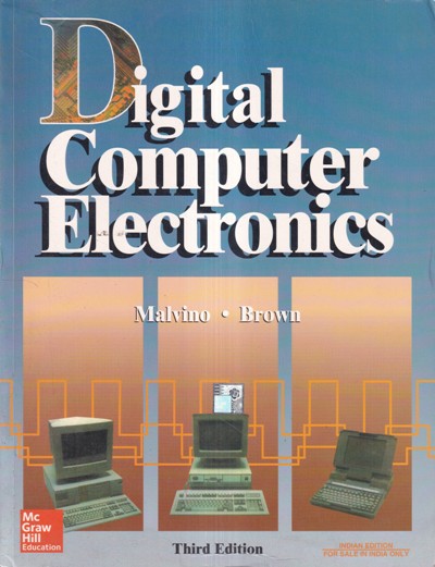 DIGITAL COMPUTER ELECTRONICS | MALVINO, BROWN | McGraw Hill