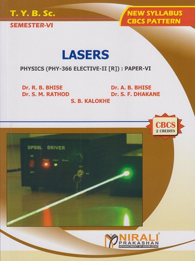 LASERS : Physics (PHY-366 Elective-2 [R]) Paper 6 (Third Year BSc Semester 6)