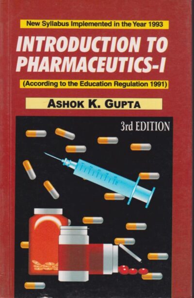 INTRODUCTION TO PHARMACEUTICS 1 | ASHOK K. GUPTA | CBS