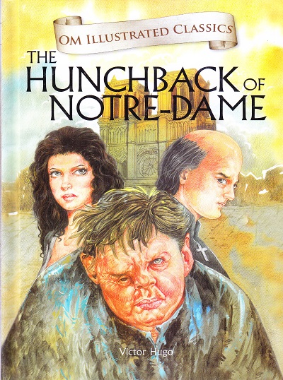 The Hunchback of Notre Dame : Illustrated Classics | Om Books International
