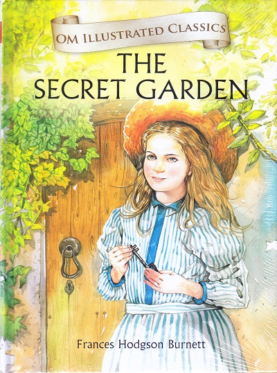 The Secret Garden : Illustrated Classics | Om Books International