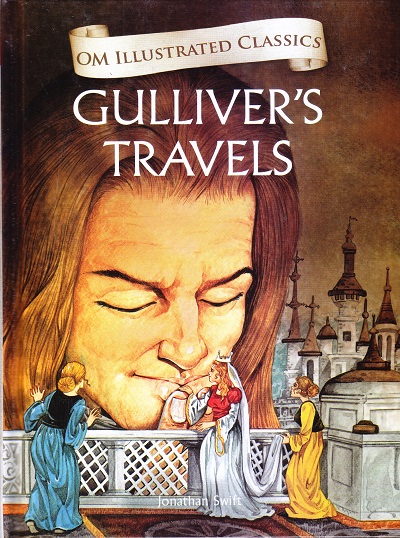 Gulliver's Travels : Illustrated Classics | Om Books International