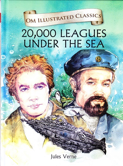 20,000 Leagues Under the Sea : Illustrated Classics | Om Books International