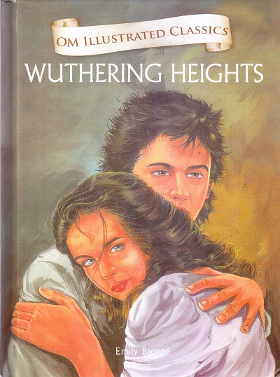 Wuthering Heights : Illustrated Classics | Om Books International