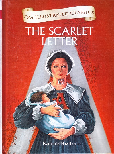 The Scarlet Letter : Illustrated Classics | Om Books International