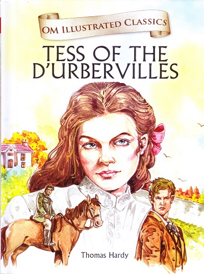 Tess of the D'urbervilles : Om Illustrated Classics | Om Books International