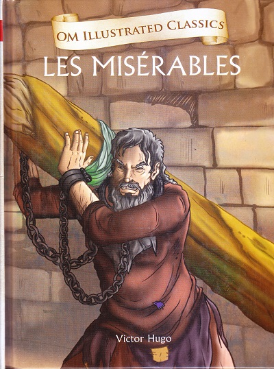 Les Miserables : Om Illustrated Classics | Om Books International