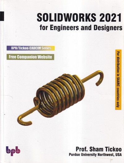 SOLIDWORKS 2021 For Engineers And Designers | PROF. SHAM TICKOO | BPB