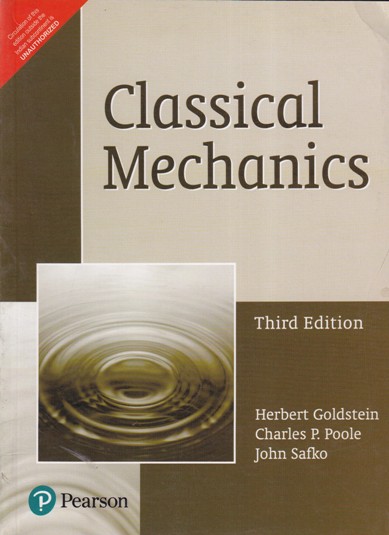 CLASSICAL MECHANICS | HERBEART GOLDSTEIN , CHARLES P. POOLE , JOHN SAFKO | PEARSON