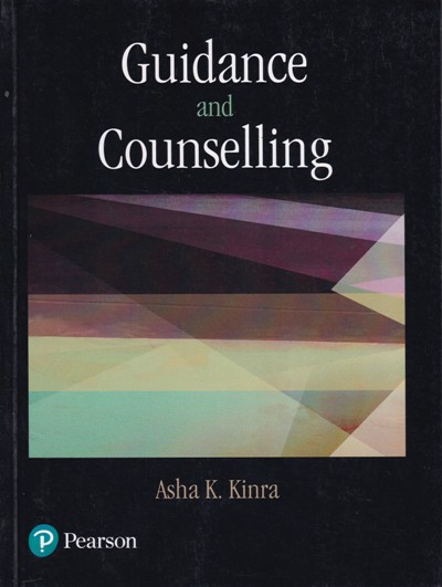 GUIDANCE AND COUNSELLING | ASHA K. KINRA | Pearson