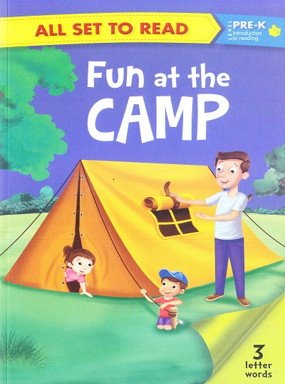 All set to Read: Level Pre-K: Introduction to Reading : Fun at the Camp (3 Letter Words) | Om Books International