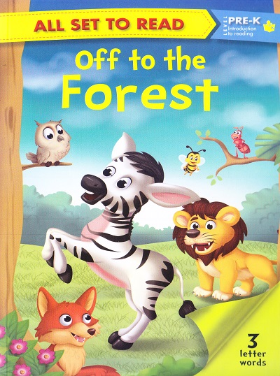 All set to Read: Level Pre-K: Introduction to Reading : Off to the Forest (3 Letter Words) | Om Books International