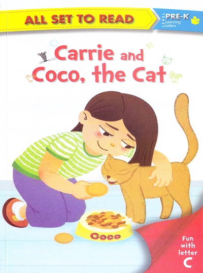 All set to Read: Level Pre-K: Learning Letters : Carrie and Coco, the Cat (Letter C) | Om Books International