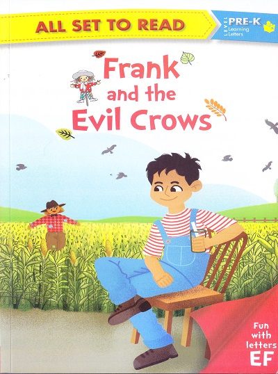 All set to Read: Level Pre-K: Learning Letters : Frank and the Evil Crows (Letter EF) | Om Books International