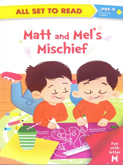All set to Read: Level Pre-K: Learning Letters : Matt and mel's Mischief (Letter M) | Om Books International