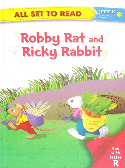 All set to Read: Level Pre-K: Learning Letters : Robby Rat and Ricky Rabbit (Letter R) | Om Books International