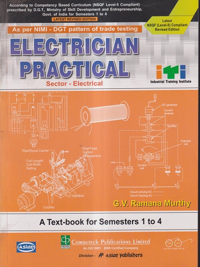 ELECTRICIAN PRACTICAL (A TEXTBOOK FOR SEMESTERS 1 TO 4) - G. V. RAMANA MURTHY - COMPUTECH