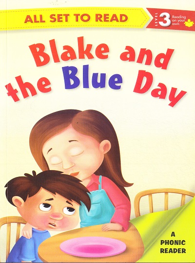 All set to Read: Level 3: Reading on your own : Blake and the Blue Day | Om Books International