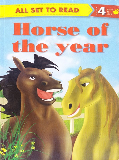 All set to Read: Level 4: I Love to read : Horse of the year | Om Books International