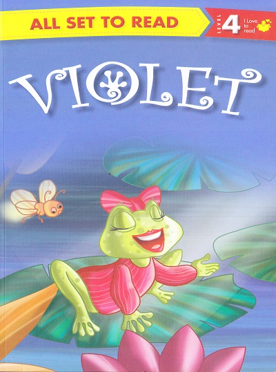All set to Read: Level 4: I Love to read : Violet | Om Books International