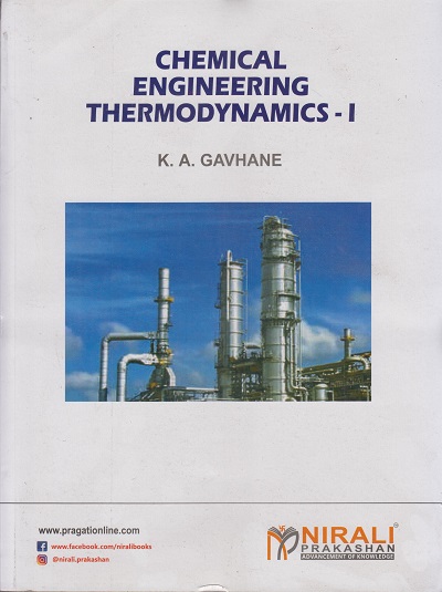 CHEMICAL ENGINEERING THERMODYNAMICS 1 | K A Gavhane | Nirali Prakashan