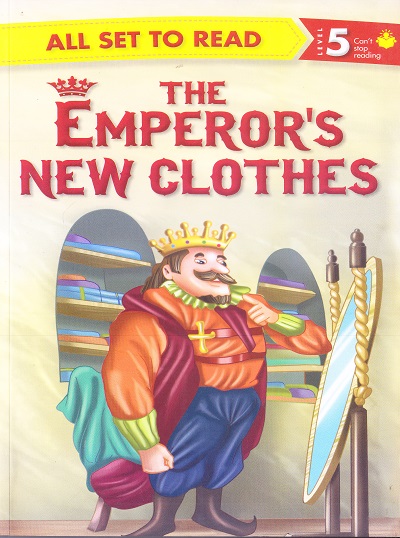 All set to Read: Level 5: Can't Stop Reading : The emperor's new clothes | Om Books International