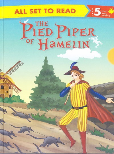 All set to Read: Level 5: Can't Stop Reading : The pied piper of hamelin | Om Books International