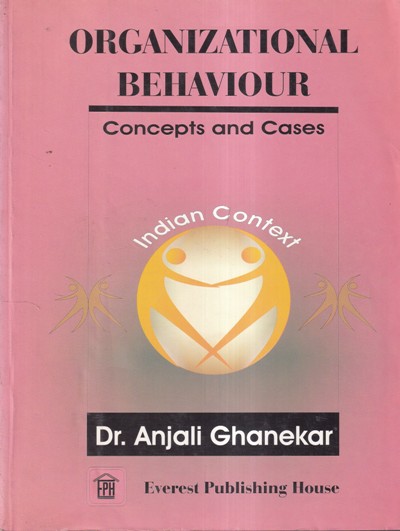 ORGANIZATIONAL BEHAVIOUR CONCEPTS AND CASES | EVEREST