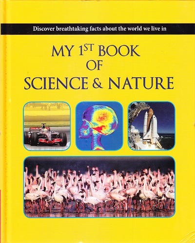 My 1st Book of Science & Nature | Shree Book Centre