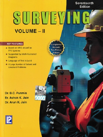 SURVEYING Volume 2 | DR. B. C. PUNMIA , ASHOK K. JAIN , ARUN K. JAIN | Laxmi