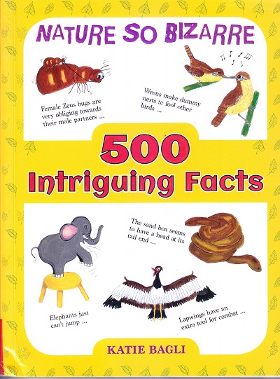 Nature So Bizarre : 500 Intriguing Facts | Shree Book Centre