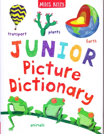Junior Picture Dictionary | Miles Kelly Publishing