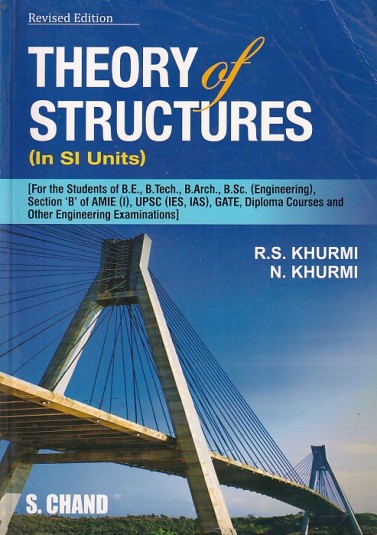 THEORY OF STRUCTURES In SI Units | R. S. KHURMI , N. KHURMI | S.Chand