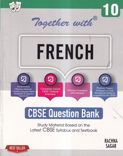 TOGETHER WITH CBSE QUESTION BANK (STUDY MATERIAL) CLASS 10 FRENCH | Rachna Sagar Publications