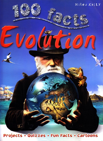 100 Facts Evolution | Miles Kelly Publishing